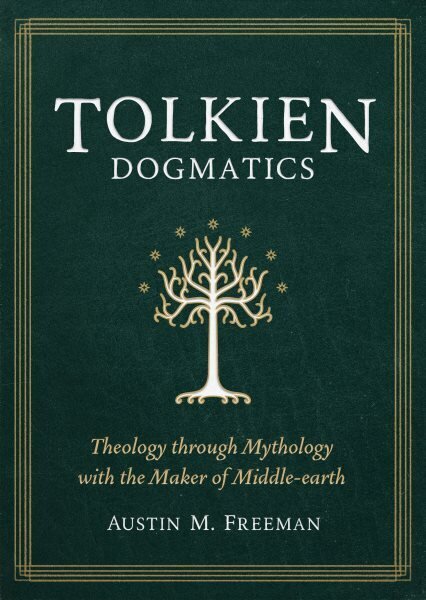 Tolkien Dogmatics hinta ja tiedot | Hengelliset kirjat ja teologia | hobbyhall.fi