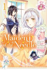 Maiden of the Needle, Vol. 1 (manga) hinta ja tiedot | Fantasia- ja scifi-kirjallisuus | hobbyhall.fi