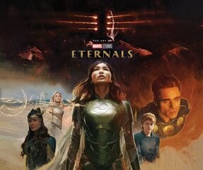 Marvel Studios' Eternals: The Art Of The Movie hinta ja tiedot | Fantasia- ja scifi-kirjallisuus | hobbyhall.fi