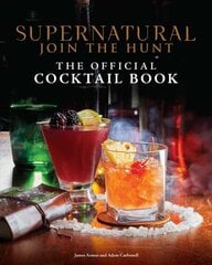 Supernatural: The Official Cocktail Book hinta ja tiedot | Keittokirjat | hobbyhall.fi