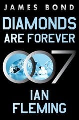 Diamonds Are Forever: A James Bond Novel hinta ja tiedot | Fantasia- ja scifi-kirjallisuus | hobbyhall.fi