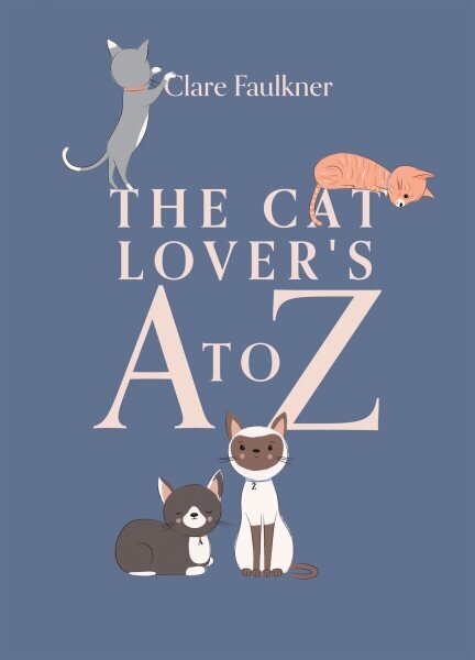 Cat Lover's A to Z hinta ja tiedot | Fantasia- ja scifi-kirjallisuus | hobbyhall.fi