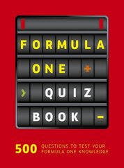 Formula One Quiz Book: 500 questions to test your F1 knowledge hinta ja tiedot | Terveys- ja ravitsemuskirjat | hobbyhall.fi