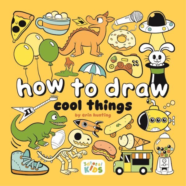 How to Draw Cool Things: Step-by-step art for kids hinta ja tiedot | Nuortenkirjat | hobbyhall.fi