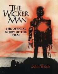 Wicker Man: The Official Story of the Film hinta ja tiedot | Taidekirjat | hobbyhall.fi