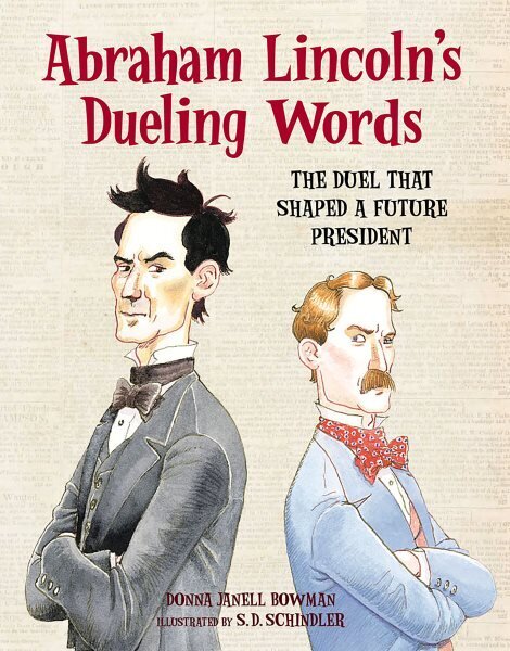 Abraham Lincoln's Dueling Words: The Duel that Shaped a Future President hinta ja tiedot | Nuortenkirjat | hobbyhall.fi