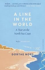 Line in the World: A Year on the North Sea Coast hinta ja tiedot | Runokirjat | hobbyhall.fi