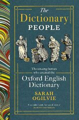 Dictionary People: The unsung heroes who created the Oxford English Dictionary hinta ja tiedot | Vieraiden kielten oppimateriaalit | hobbyhall.fi