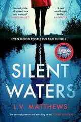 Silent Waters: an utterly gripping and suspenseful psychological thriller to keep you hooked in 2024 hinta ja tiedot | Fantasia- ja scifi-kirjallisuus | hobbyhall.fi