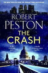 Crash: The brand new explosive thriller from Britain's top political journalist hinta ja tiedot | Fantasia- ja scifi-kirjallisuus | hobbyhall.fi