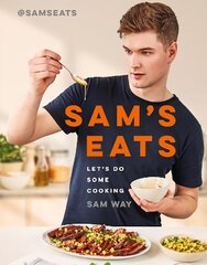 Sam's Eats - Let's Do Some Cooking: Over 100 deliciously simple recipes from social media sensation @SamsEats hinta ja tiedot | Keittokirjat | hobbyhall.fi