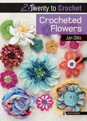 20 to Crochet: Crocheted Flowers hinta ja tiedot | Terveys- ja ravitsemuskirjat | hobbyhall.fi