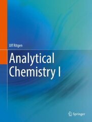 Analytical Chemistry I 1st ed. 2023 hinta ja tiedot | Talouskirjat | hobbyhall.fi