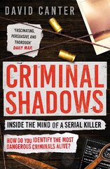 Criminal Shadows: Inside the Mind of a Serial Killer hinta ja tiedot | Yhteiskunnalliset kirjat | hobbyhall.fi