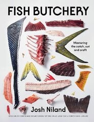 Fish Butchery: Mastering The Catch, Cut And Craft hinta ja tiedot | Keittokirjat | hobbyhall.fi