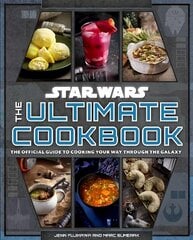 Star Wars: The Ultimate Cookbook: The Official Guide to Cooking Your Way Through the Galaxy hinta ja tiedot | Keittokirjat | hobbyhall.fi