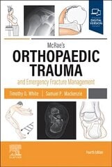 McRae's Orthopaedic Trauma and Emergency Fracture Management 4th edition hinta ja tiedot | Talouskirjat | hobbyhall.fi