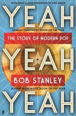 Yeah Yeah Yeah: The Story of Modern Pop Main hinta ja tiedot | Taidekirjat | hobbyhall.fi