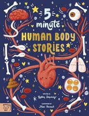 5 Minute Human Body Stories: Science to read out loud! hinta ja tiedot | Nuortenkirjat | hobbyhall.fi