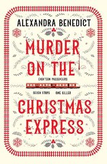 Murder On The Christmas Express: All aboard for the puzzling Christmas mystery of the year hinta ja tiedot | Fantasia- ja scifi-kirjallisuus | hobbyhall.fi