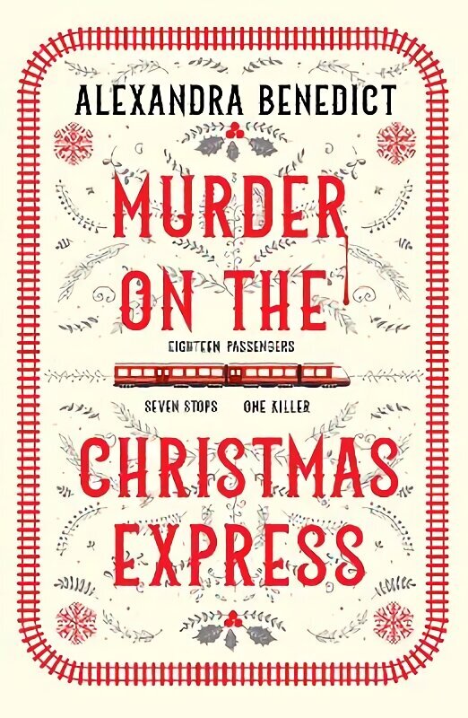 Murder On The Christmas Express: All aboard for the puzzling Christmas mystery of the year hinta ja tiedot | Fantasia- ja scifi-kirjallisuus | hobbyhall.fi