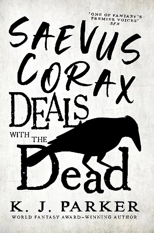 Saevus Corax Deals with the Dead: Corax Book 1 hinta ja tiedot | Fantasia- ja scifi-kirjallisuus | hobbyhall.fi