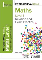 My Functional Skills: Revision and Exam Practice for Maths Level 1 hinta ja tiedot | Nuortenkirjat | hobbyhall.fi