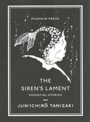 Siren's Lament: Essential Stories hinta ja tiedot | Fantasia- ja scifi-kirjallisuus | hobbyhall.fi