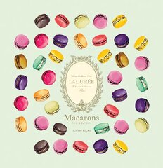 Ladurée Macarons: The Recipes hinta ja tiedot | Keittokirjat | hobbyhall.fi