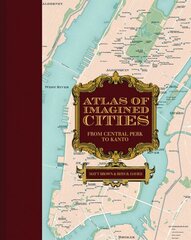 Atlas of Imagined Cities: Who lives where in TV, books, games and movies?, Volume 2 hinta ja tiedot | Yhteiskunnalliset kirjat | hobbyhall.fi