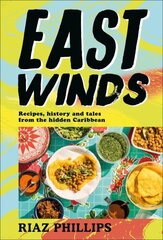 East Winds: Recipes, History and Tales from the Hidden Caribbean hinta ja tiedot | Keittokirjat | hobbyhall.fi