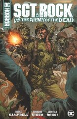 DC Horror Presents: Sgt. Rock vs. The Army of the Dead hinta ja tiedot | Fantasia- ja scifi-kirjallisuus | hobbyhall.fi