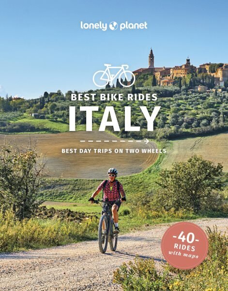 Lonely Planet Best Bike Rides Italy hinta ja tiedot | Matkakirjat ja matkaoppaat | hobbyhall.fi