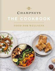 Champneys: The Cookbook hinta ja tiedot | Keittokirjat | hobbyhall.fi