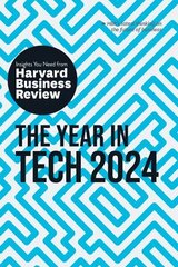 Year in Tech, 2024: The Insights You Need from Harvard Business Review hinta ja tiedot | Tietosanakirjat ja hakuteokset | hobbyhall.fi