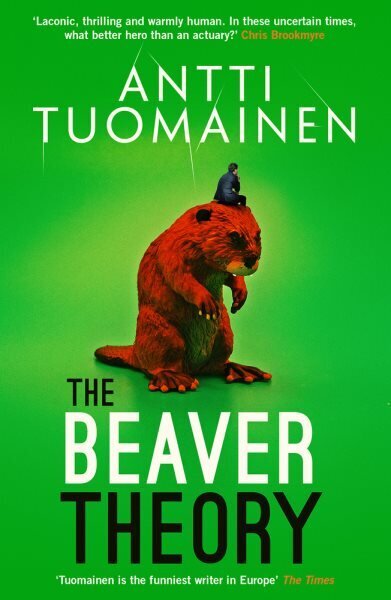 Beaver Theory: The triumphant finale to the bestselling Rabbit Factor Trilogy 'The comic thriller of the year' (Sunday Times) hinta ja tiedot | Fantasia- ja scifi-kirjallisuus | hobbyhall.fi