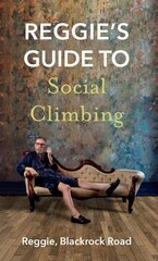 Reggie's Guide to Social Climbing hinta ja tiedot | Fantasia- ja scifi-kirjallisuus | hobbyhall.fi