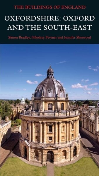 Oxfordshire: Oxford and the South-East hinta ja tiedot | Arkkitehtuurikirjat | hobbyhall.fi