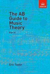 AB Guide to Music Theory, Part II hinta ja tiedot | Taidekirjat | hobbyhall.fi