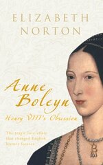 Anne Boleyn: Henry VIII's Obsession hinta ja tiedot | Elämäkerrat ja muistelmat | hobbyhall.fi