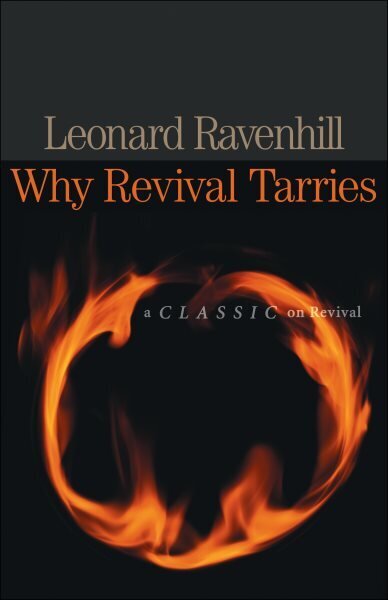 Why Revival Tarries hinta ja tiedot | Hengelliset kirjat ja teologia | hobbyhall.fi