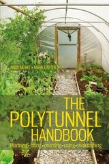 Polytunnel Handbook 1st hinta ja tiedot | Puutarhakirjat | hobbyhall.fi