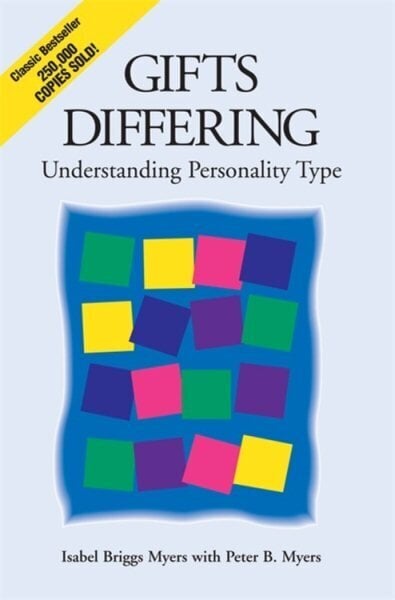 Gifts Differing: Understanding Personality Type - The original book behind the Myers-Briggs Type Indicator (MBTI) test hinta ja tiedot | Yhteiskunnalliset kirjat | hobbyhall.fi