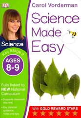 Science Made Easy, Ages 8-9 (Key Stage 2): Supports the National Curriculum, Science Exercise Book hinta ja tiedot | Nuortenkirjat | hobbyhall.fi