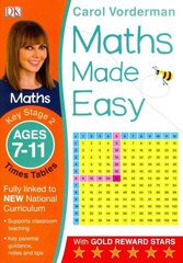 Maths Made Easy: Times Tables, Ages 7-11 (Key Stage 2): Supports the National Curriculum, Maths Exercise Book hinta ja tiedot | Nuortenkirjat | hobbyhall.fi