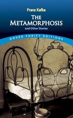 The Metamorphosis and Other Stories New edition hinta ja tiedot | Fantasia- ja scifi-kirjallisuus | hobbyhall.fi