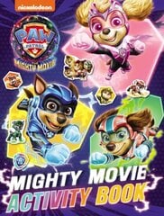 PAW Patrol Mighty Movie Sticker Activity Book hinta ja tiedot | Vauvakirjat | hobbyhall.fi