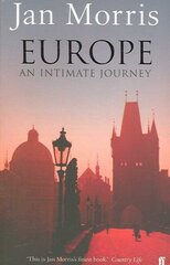 Europe: An Intimate Journey Main hinta ja tiedot | Matkakirjat ja matkaoppaat | hobbyhall.fi