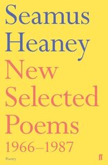 New Selected Poems 1966-1987 Main hinta ja tiedot | Runokirjat | hobbyhall.fi