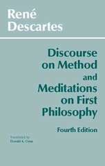 Discourse on Method and Meditations on First Philosophy Fourth Edition,4 hinta ja tiedot | Historiakirjat | hobbyhall.fi